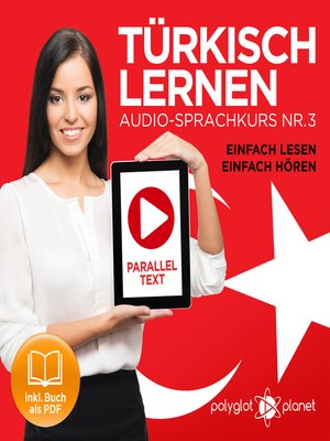 cover image of Türkisch Lernen - Einfach Lesen - Einfach Hören: Paralleltext Audio-Sprachkurs Nr. 3